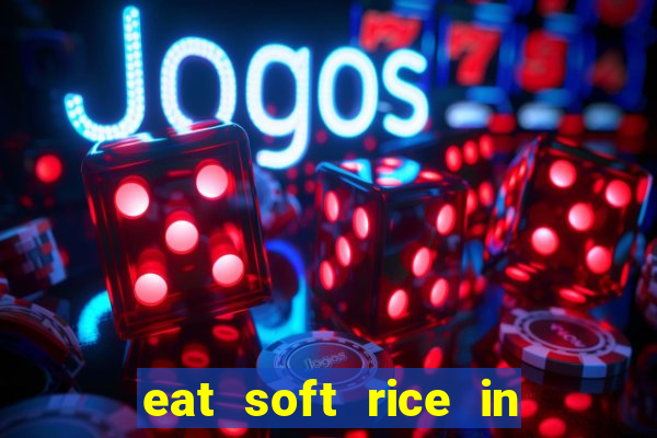 eat soft rice in another world hentai